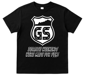 BEEMER GS t-shirt "GS - BECAUSE WEEKENDS WERE MADE FOR FUN!"
